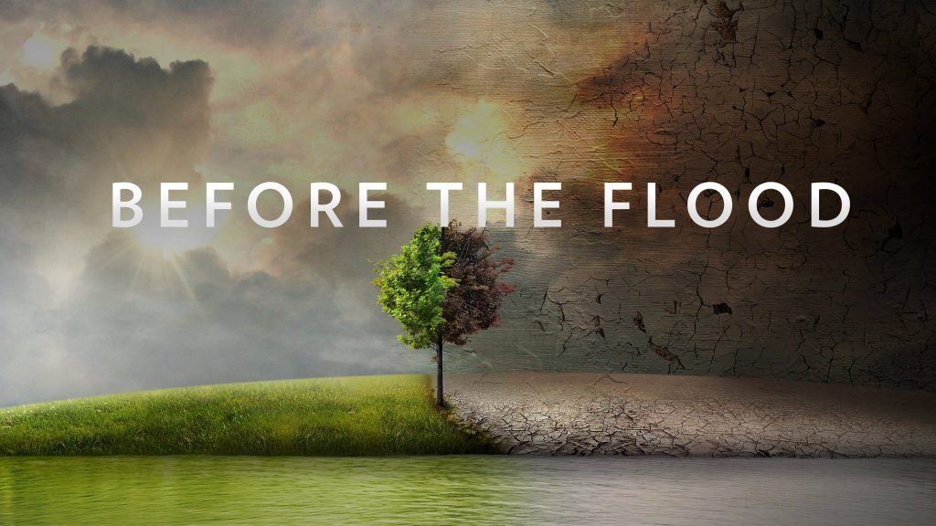 Before The Flood - Climate Films You Should Watch!