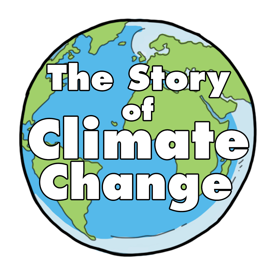 THE STORY OF CLIMATE CHANGE
